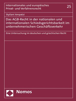 cover image of Das AGB-Recht in der nationalen und internationalen Schiedsgerichtsbarkeit im unternehmerischen Geschäftsverkehr